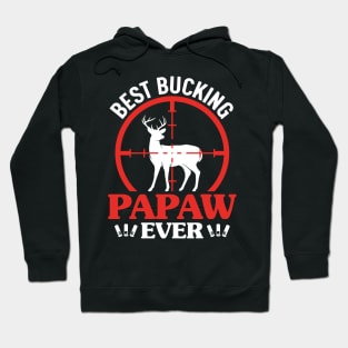 Best Bucking Papaw Ever Hoodie